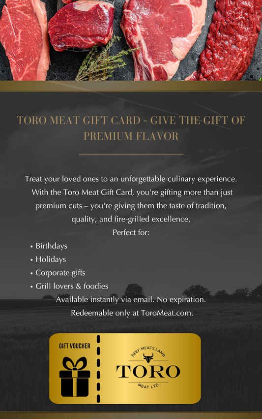 Toro Meat Gift Card – Give the Gift of Premium Flavor